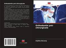Bookcover of Orthodontie pré-chirurgicale