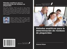 Buchcover von Métodos analíticos para la determinación de residuos de plaguicidas