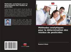 Copertina di Méthodes analytiques pour la détermination des résidus de pesticides