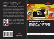 Copertina di ANDRAGOGY AND PEDAGOGY: TOWARDS A DEMOCRACY FOR PEACE