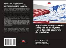 Capa do livro de Impact des nanoparticules chargées de salicylates sur la toxicité cérébrale du cisplatine 