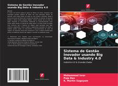 Copertina di Sistema de Gestão Inovador usando Big Data & Industry 4.0