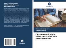 Bookcover of CFS-Anwendung in Kühlkreisläufen von Kernreaktoren
