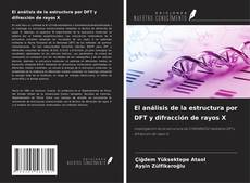 Borítókép a  El análisis de la estructura por DFT y difracción de rayos X - hoz