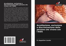 Copertina di Accettazione, esclusione e discriminazione delle persone che vivono con l'AIDS