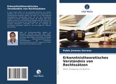 Portada del libro de Erkenntnistheoretisches Verständnis von Rechtssätzen