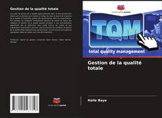 Bookcover of Gestion de la qualité totale