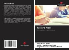 Bookcover of We are Fidel