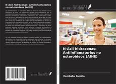 N-Acil hidrazonas: Antiinflamatorios no esteroideos (AINE)的封面