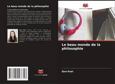 Le beau monde de la philosophie kitap kapağı