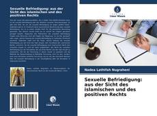 Buchcover von Sexuelle Befriedigung: aus der Sicht des islamischen und des positiven Rechts