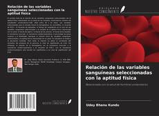 Buchcover von Relación de las variables sanguíneas seleccionadas con la aptitud física