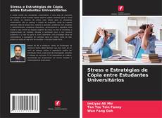 Bookcover of Stress e Estratégias de Cópia entre Estudantes Universitários