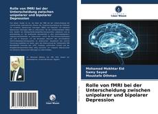 Capa do livro de Rolle von fMRI bei der Unterscheidung zwischen unipolarer und bipolarer Depression 