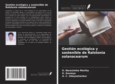 Copertina di Gestión ecológica y sostenible de Ralstonia solanacearum