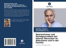 Buchcover von Depressionen und Mundgesundheit bei älteren Menschen im Altersheim und in der Familie