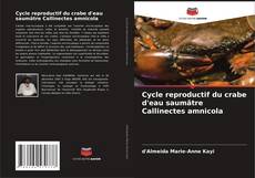 Portada del libro de Cycle reproductif du crabe d'eau saumâtre Callinectes amnicola
