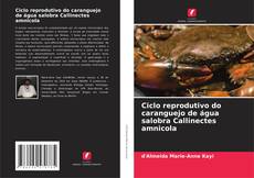 Bookcover of Ciclo reprodutivo do caranguejo de água salobra Callinectes amnicola