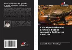 Bookcover of Ciclo riproduttivo del granchio d'acqua salmastra Callinectes amnicola