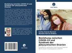 Portada del libro de Beziehung zwischen COVID-19 und Syndrom der polyzystischen Ovarien