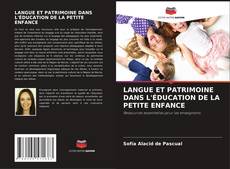 Copertina di LANGUE ET PATRIMOINE DANS L'ÉDUCATION DE LA PETITE ENFANCE