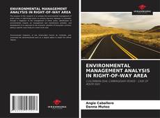 Copertina di ENVIRONMENTAL MANAGEMENT ANALYSIS IN RIGHT-OF-WAY AREA