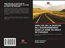 Buchcover von ANALYSE DE LA GESTION DE L'ENVIRONNEMENT DANS LA ZONE DE DROIT DE PASSAGE