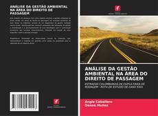 Buchcover von ANÁLISE DA GESTÃO AMBIENTAL NA ÁREA DO DIREITO DE PASSAGEM