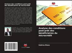 Capa do livro de Analyse des conditions post-prêt des bénéficiaires du microcrédit 