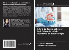 Buchcover von Libro de texto sobre el hidróxido de calcio utilizado en odontología