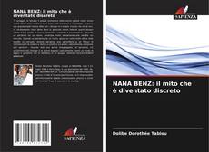 Bookcover of NANA BENZ: il mito che è diventato discreto
