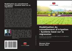 Buchcover von Modélisation du ruissellement d'irrigation - Système basé sur la régression