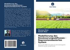 Modellierung des Bewässerungsabflusses - Regressionsbasiertes System kitap kapağı