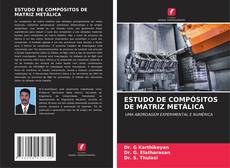 Copertina di ESTUDO DE COMPÓSITOS DE MATRIZ METÁLICA