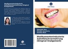 Portada del libro de Medikamenteninduzierte Zahnfleischvermehrung (Gingival Enalgement)
