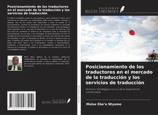 Buchcover von Posicionamiento de los traductores en el mercado de la traducción y los servicios de traducción