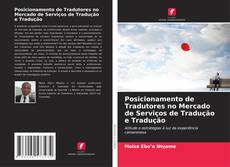Capa do livro de Posicionamento de Tradutores no Mercado de Serviços de Tradução e Tradução 