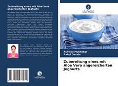 Portada del libro de Zubereitung eines mit Aloe Vera angereicherten Joghurts
