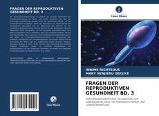 Bookcover of FRAGEN DER REPRODUKTIVEN GESUNDHEIT BD. 3