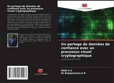Bookcover of Un partage de données de confiance avec un processus visuel cryptographique