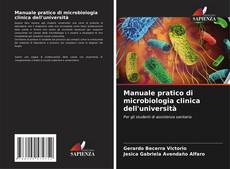 Обложка Manuale pratico di microbiologia clinica dell'università