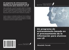 Couverture de Un programa de entrenamiento basado en el procesamiento de la información para alumnos con LD