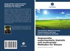 Bookcover of Angewandte experimentelle Statistik und multivariate Methoden für Weizen