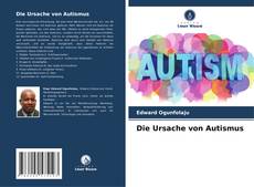 Couverture de Die Ursache von Autismus
