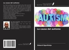 Portada del libro de La causa del autismo