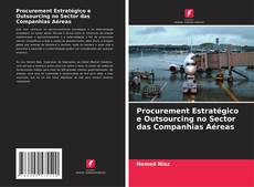 Buchcover von Procurement Estratégico e Outsourcing no Sector das Companhias Aéreas