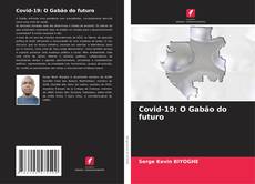Buchcover von Covid-19: O Gabão do futuro