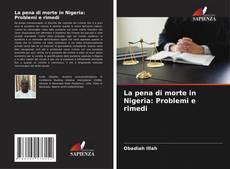 La pena di morte in Nigeria: Problemi e rimedi kitap kapağı