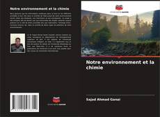 Notre environnement et la chimie kitap kapağı