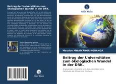 Portada del libro de Beitrag der Universitäten zum ökologischen Wandel in der DRK.